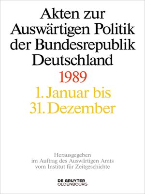 cover image of Akten zur Auswärtigen Politik der Bundesrepublik Deutschland 1989
